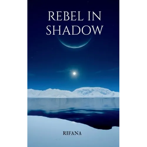 Rebel In Shadow