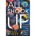 All Shook Up: Finding Purpose After Traumatic Brain Injury