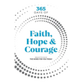 365 Days of Faith, Hope & Courage