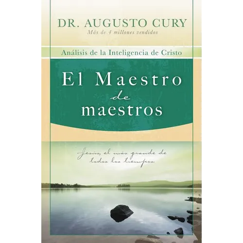 El El Maestro de Maestros: Jes��s, El Educador M��s Grande de Todos Los Tiempos