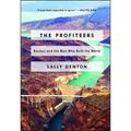 The Profiteers: Bechtel and the Men Who Built the World