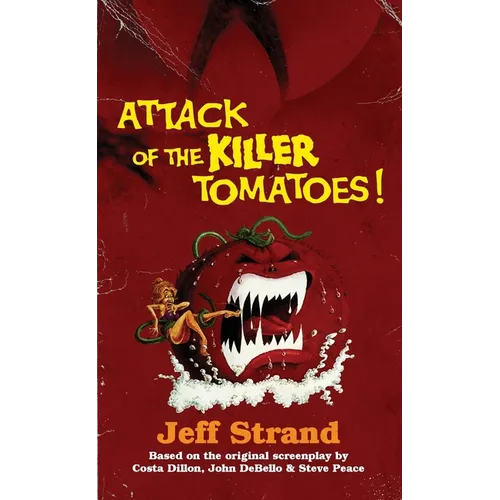 Attack of the Killer Tomatoes: The Novelization