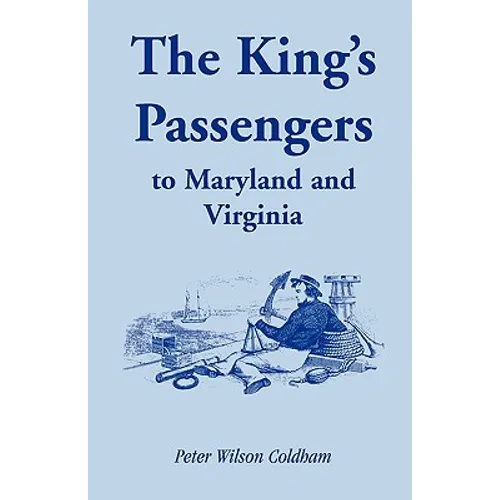 The King's Passengers to Maryland and Virginia