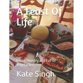 A Feast Of Life: Living Humbly and Full Of Vegetables