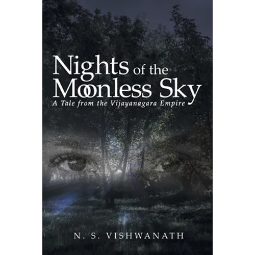 Nights of the Moonless Sky: A Tale from the Vijayanagara Empire