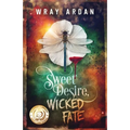 Sweet Desire, Wicked Fate