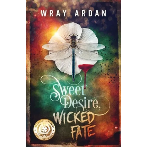 Sweet Desire, Wicked Fate