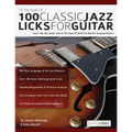 100 Classic Jazz Licks for Guitar