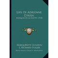 Life Of Adrienne D'Ayen: Marquise De La Fayette (1918)