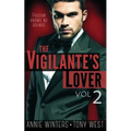 The Vigilante's Lover #2: A Romantic Suspense Thriller