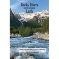 Rocks, Rivers, and the Changing Earth: A first book about geology