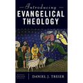 Introducing Evangelical Theology