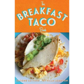 The Breakfast Taco Book