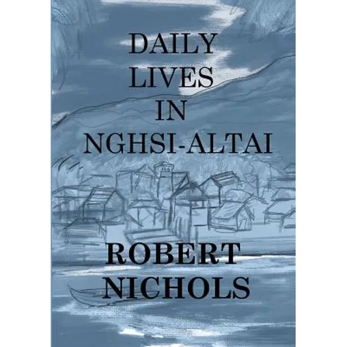 Daily Lives in Nghsi-Altai
