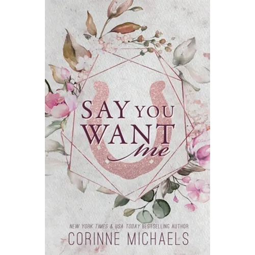 Say You Want Me - Special Edition