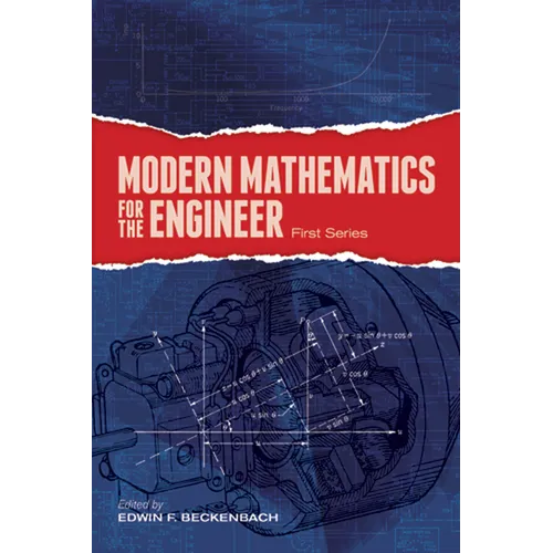 Modern Mathematics for the Engineer: First Series