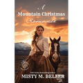 A Mountain Christmas Romance: Expanded Edition