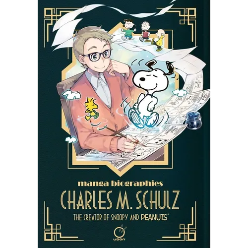 Manga Biographies: Charles M. Schulz - The Creator of Snoopy and Peanuts