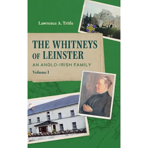 The Whitneys of Leinster: An Anglo-Irish Family