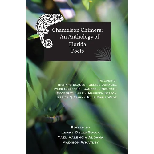 Chameleon Chimera: an Anthology of Florida Poets