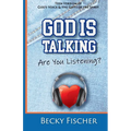 God Is Talking. Are You Listening?: Teen Edition