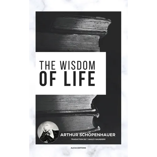 The Wisdom of Life