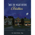 T'was the night before Christmas
