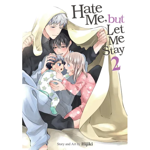 Hate Me, But Let Me Stay Vol. 2