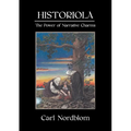 Historiola: The Power of Narrative Charms