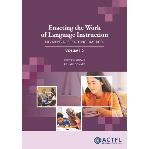 Enacting the Work of Language Instruction, Vol. 2
