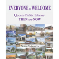 Everyone Is Welcome: Queens Public Library Then and Now