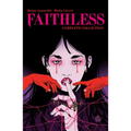 Faithless Complete Collection