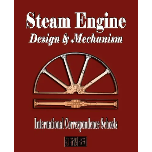 Steam Engine Design and Mechanism