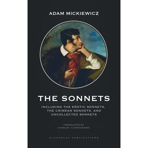 The Sonnets: Including The Erotic Sonnets, The Crimean Sonnets, and Uncollected Sonnets