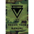 RECONDO Recon Team Manual: Vietnam - 1970
