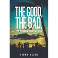 The Good, The Bad, and The Random Times of Life