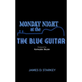 Monday Night At The Blue Guitar: A mysterious comedy of manners