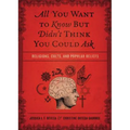 All You Want to Know But Didn't Think You Could Ask: Religions, Cults, and Popular Beliefs