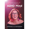 Confessions of a Confident ADHD Mind: The Colourful Truth