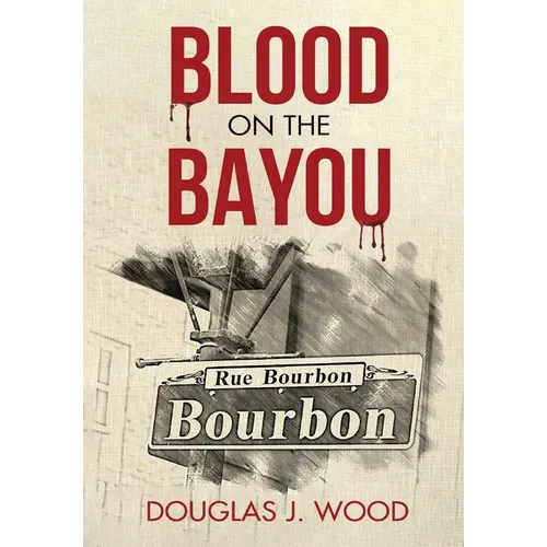 Blood on the Bayou