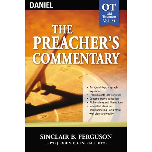 The Preacher's Commentary - Vol. 21: Daniel: 21