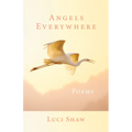 Angels Everywhere: Poems