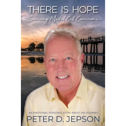 There is Hope!: Surviving Merkel Cell Carcinoma