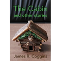 The Cabin and other stories