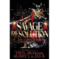 A Savage Resolution: A New Year's Anthology