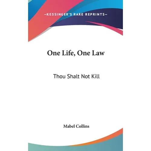 One Life, One Law: Thou Shalt Not Kill