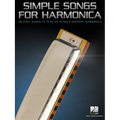 Simple Songs for Harmonica: 40 Easy Songs to Play on 10-Hole Harmonica