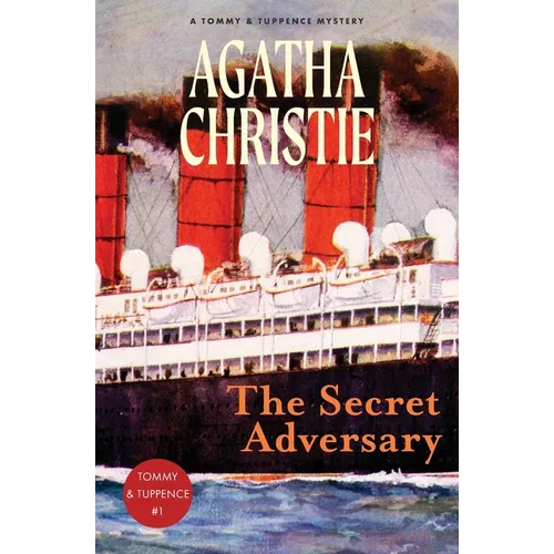 The Secret Adversary: A Tommy and Tuppence Mystery (Warbler Classics)