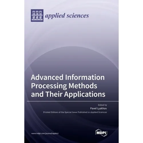 Advanced Information Processing Methods and Their Applications