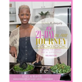 RMB WPPB 21-Day Journey Cook Book: Whole-Person Plant Based Lifestyle Movement Cook Book
